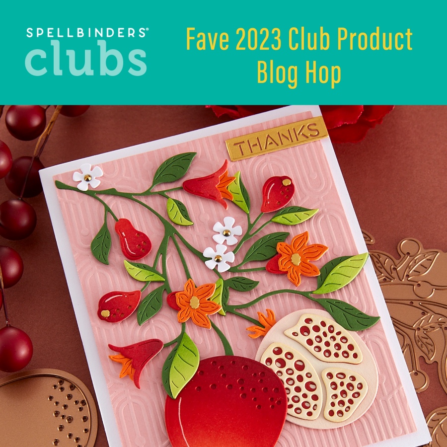 Spellbinders Clubs Fave Product Blog Hop